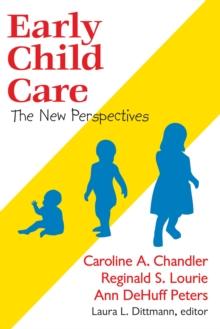 Early Child Care : The New Perspectives