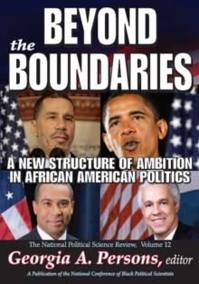 Beyond the Boundaries : A New Structure of Ambition in African American Politics