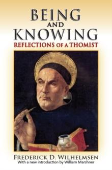 Being and Knowing : Reflections of a Thomist