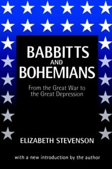 Babbitts and Bohemians from the Great War to the Great Depression