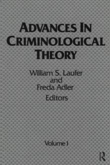 Advances in Criminological Theory : Volume 1