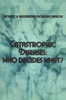 Catastrophic Diseases : Who Decides What?