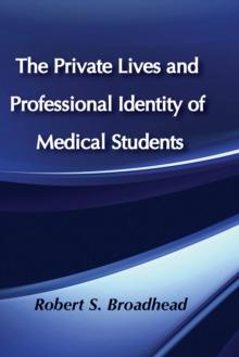 The Private Lives and Professional Identity of Medical Students