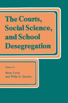 The Courts, Social Science, and School Desegregation