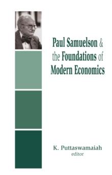 Paul Samuelson and the Foundations of Modern Economics