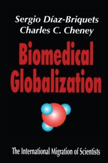 Biomedical Globalization : The International Migration of Scientists