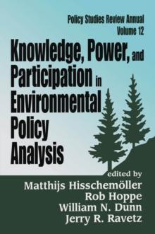 Knowledge, Power, and Participation in Environmental Policy Analysis