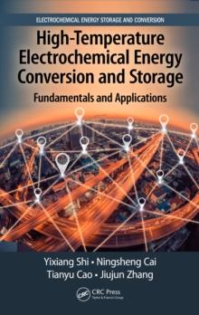 High-Temperature Electrochemical Energy Conversion and Storage : Fundamentals and Applications