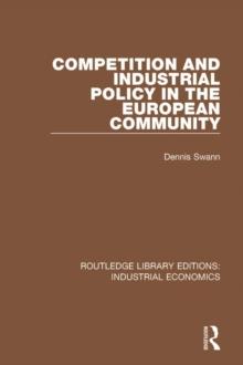 Competition and Industrial Policy in the European Community