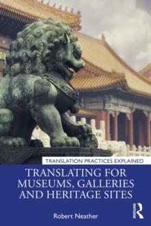 Translating for Museums, Galleries and Heritage Sites