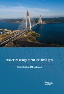 Asset Management of Bridges : Proceedings of the 9th New York Bridge Conference, August 21-22, 2017, New York City, USA