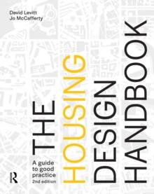 The Housing Design Handbook : A Guide to Good Practice