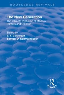 Revival: The New Generation (1930) : The Intimate Problems of Modern Parents and Children