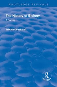 Revival: The History of Biology (1929) : A Survey