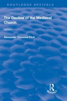 Revival: The Decline of the Medieval Church Vol 1 (1930)