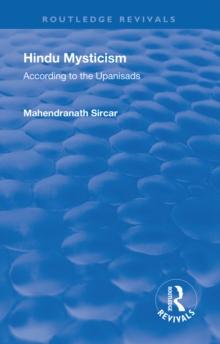 Revival: Hindu Mysticism (1934) : According to the Upanisads