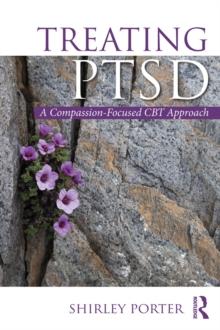 Treating PTSD : A Compassion-Focused CBT Approach