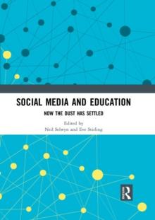 Social Media and Education : Now the Dust Has Settled