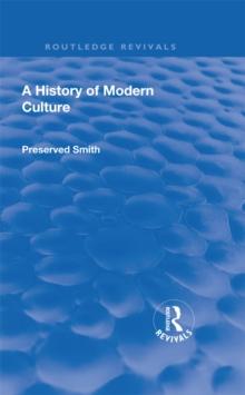 Revival: A History of Modern Culture: Volume II (1934) : The Enlightenment 1687 - 1776