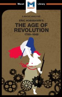 An Analysis of Eric Hobsbawm's The Age Of Revolution : 1789-1848