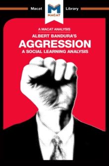 An Analysis of Albert Bandura's Aggression : A Social Learning Analysis