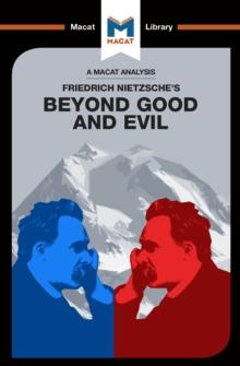 An Analysis of Friedrich Nietzsche's Beyond Good and Evil