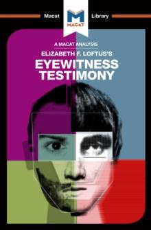 An Analysis of Elizabeth F. Loftus's Eyewitness Testimony