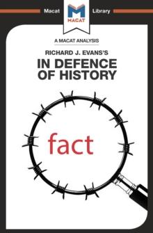 An Analysis of Richard J. Evans's In Defence of History