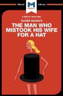 An Analysis of Oliver Sacks's The Man Who Mistook His Wife for a Hat and Other Clinical Tales