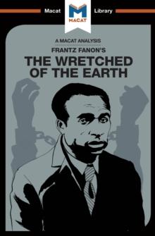 An Analysis of Frantz Fanon's The Wretched of the Earth