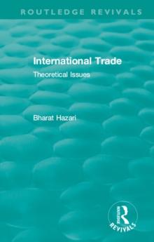 Routledge Revivals: International Trade (1986) : Theoretical Issues