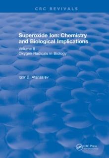 Revival: Superoxide Ion: Volume II (1991) : Chemistry and Biological Implications