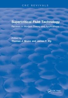 Supercritical Fluid Technology (1991) : Reviews in Modern Theory and Applications