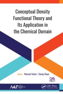 Conceptual Density Functional Theory and Its Application in the Chemical Domain