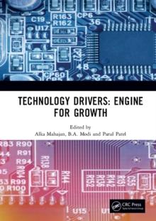 Technology Drivers: Engine for Growth : Proceedings of the 6th Nirma University International Conference on Engineering (NUiCONE 2017), November 23-25, 2017, Ahmedabad, India