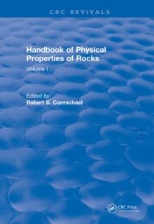 Revival: Handbook of Physical Properties of Rocks (1982) : Volume I