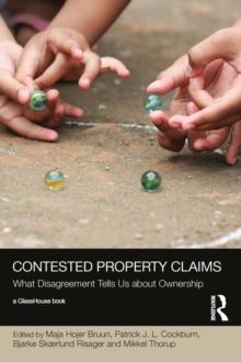 Contested Property Claims : What Disagreement Tells Us About Ownership