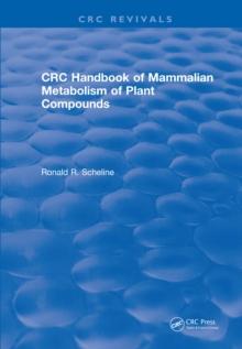 Revival: Handbook of Mammalian Metabolism of Plant Compounds (1991)