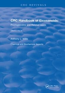 Revival: Handbook of Eicosanoids (1987) : Volume I, Part B