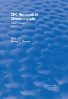 Revival: Handbook of Chromatography Vol I (1982) : Carbohydrates