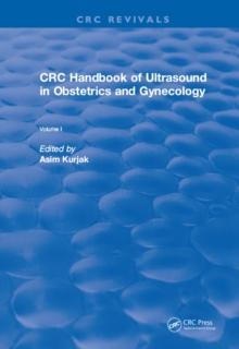 Revival: CRC Handbook of Ultrasound in Obstetrics and Gynecology, Volume I (1990)