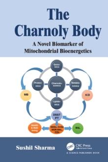 The Charnoly Body : A Novel Biomarker of Mitochondrial Bioenergetics