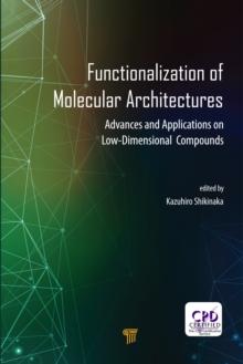 Functionalization of Molecular Architectures : Advances and Applications on Low-Dimensional Compounds