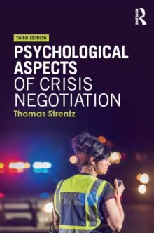 Psychological Aspects of Crisis Negotiation