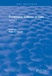 Revival: Continuous Cultures of Cells (1981) : Volume II