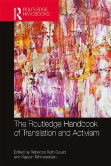 The Routledge Handbook of Translation and Activism