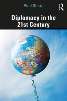 Diplomacy in the 21st Century : A Brief Introduction