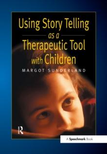 Using Story Telling as a Therapeutic Tool with Children