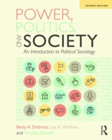 Power, Politics, and Society : An Introduction to Political Sociology