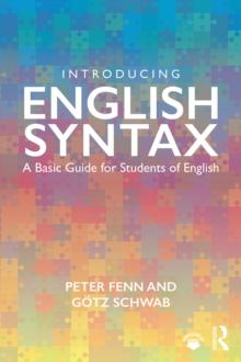 Introducing English Syntax : A Basic Guide for Students of English